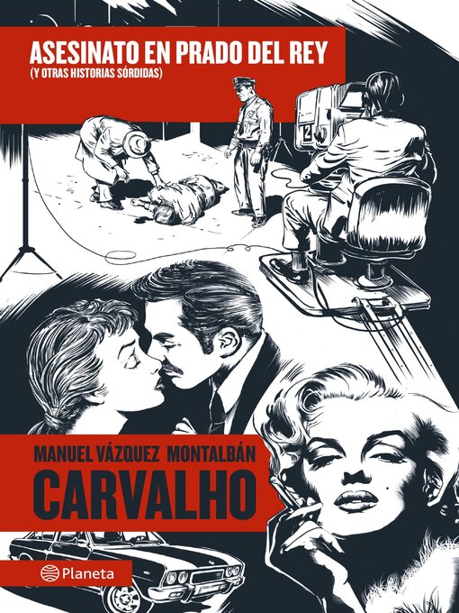 Title details for Asesinato en Prado del Rey y otras historias sórdidas by Manuel Vázquez Montalbán - Available